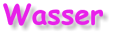 Wasser